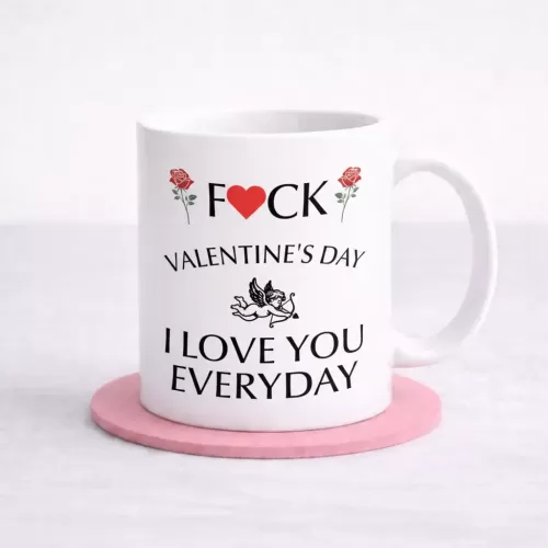Funny Anti-Valentine Mug - Novelty Love Quote