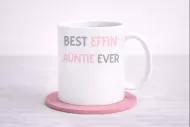 Best Effin Auntie Ever